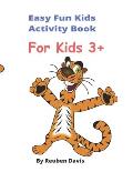 Easy Fun Kids Activity Book: Kids and Toddlers Activity Book