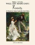Wall Art Made Easy: Renoir: 30 Ready to Frame Reproduction Prints