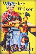 Wheeler & Wilson: A Stitch In Time Sewing Machine Pioneer Series