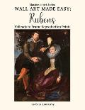Wall Art Made Easy: Rubens: 30 Ready to Frame Reproduction Prints