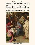 Wall Art Made Easy: Pieter Bruegel the Elder: 30 Ready to Frame Reproduction Prints