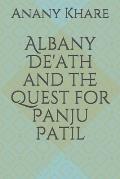 Albany De'ath and the Quest for Panju Patil