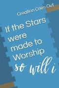 If the Stars were made to Worship