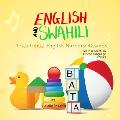 English and Swahili - Traditional English Nursery Rhymes: Learn & Teach An African Language (Swahili) Book 2