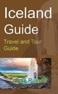 Iceland Guide: Travel and Tour Guide