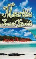 Mauritius Travel Guide: Holiday Destination