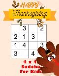 Happy Thanksgiving 4x4 Sudoku For Kids: 100 Puzzles Activity Book For Children