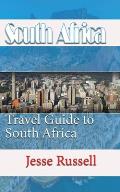 South Africa: Travel Guide to South Africa