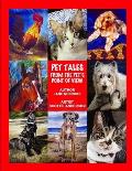 Pet Tales From The Pets Point Of View