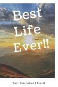 Best Life Ever!: A motivational book to write down your dreams and goals