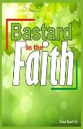 Bastard in the Faith