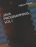 Java Programming Vol I