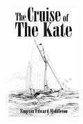 The Cruise of the Kate (Illustrated)