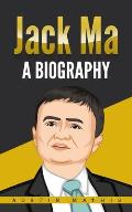 Jack Ma: A Biography