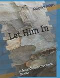 Let Him In: A Small Church Christmas Drama