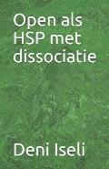 Open als HSP met dissociatie
