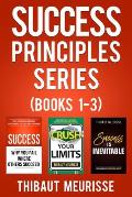 Success Principles Series: Books 1-3
