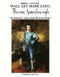 Wall Art Made Easy: Thomas Gainsborough: 30 Ready to Frame Reproduction Prints