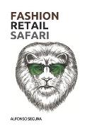 Fashion Retail Safari: Retail Trends and Best Practices from the Fashion Industry