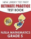 NEW JERSEY TEST PREP Ultimate Practice Test Book NJSLA Mathematics Grade 5: Includes 8 Complete NJSLA Mathematics Practice Tests