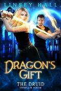 Dragon's Gift: The Druid Complete Series: Books 1-5