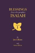 Blessings from the Prophet Isaiah: Volume 1