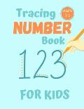 Number Tracing Book for Kids Ages 3-5: 80 Pages of Number Tracing Practice for Preschoolers - Learn To Write Numbers