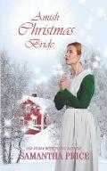 Amish Christmas Bride: An Amish Romance Christmas Novel