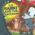 The Rabbit and the Raccoon