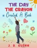 The Day the Crayon Created a Book