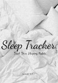 Sleep Tracker: Track Your Sleeping Habits