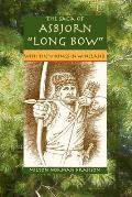The Saga of Asbjorn Long Bow: With the Vikings in Wineland