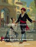Pietro Mascagni's Cavalleria Rusticana - Scene 4: Scena e Pregniera: Concert Band arrangement