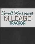 Small Business Mileage Tracker: Record Locations, Reasons for Travel, and Total Mileage