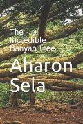 The Incredible Banyan Tree