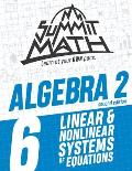 Summit Math Algebra 2 Book 6: Linear and Nonlinear Systems of Equations