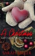 A Christmas Gift of Love and Peace