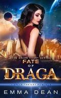 Fate of Draga: A Space Fantasy Romance