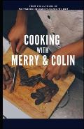 Cooking with Merry and Colin