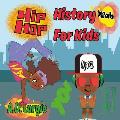 Hip Hop History For Kids: Rap For Kids