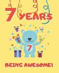 7 Years Being Awesome: Cute Birthday Party Coloring Book for Kids Animals, Cakes, Candies and More Creative Gift Seven Years Old Boys and Gir