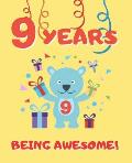 9 Years Being Awesome: Cute Birthday Party Coloring Book for Kids Animals, Cakes, Candies and More Creative Gift Nine Years Old Boys and Girl