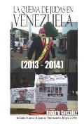 La Quema de Judas en Venezuela (2013 - 2014)