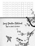 Kanji Practice Notebook: Japanese Practice Workbook