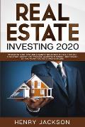Real Estate Investing 2020: Beginner's Guide. Best and Advanced Strategies to Earn 1 Million a Year with Step by Step process, Learn Right Mindset