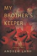 My Brother's Keeper: A Rick Van Lam Mystery