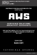Aws: AWS Certified Solutions Architect Associate SAA-C01: AWS Certified Solutions Αrchitect Αssociate Practice Te