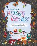 The Adventures of Kinsley Grace - Welcome, Kinsley!