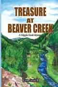 Treasure At Beaver Creek: A Cripple Creek Mystery