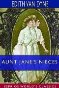 Aunt Jane's Nieces (Esprios Classics)